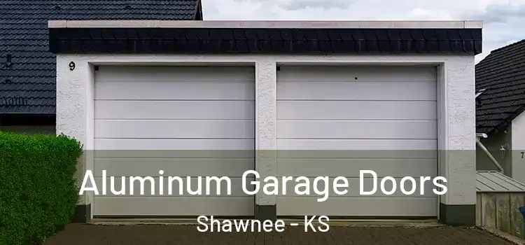  Aluminum Garage Doors Shawnee - KS