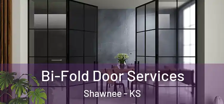Bi-Fold Door Services Shawnee - KS
