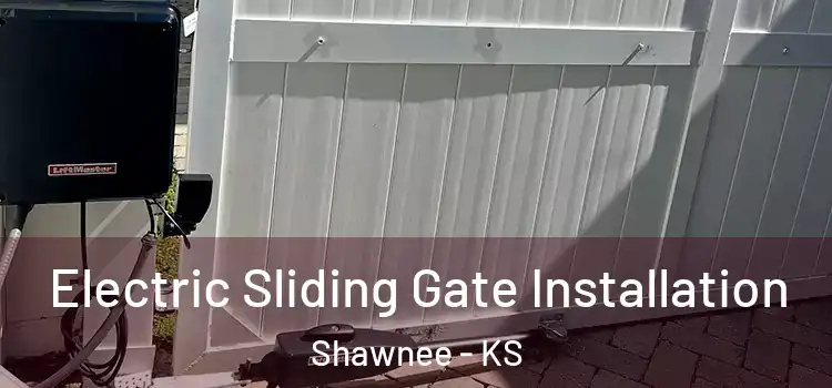 Electric Sliding Gate Installation Shawnee - KS