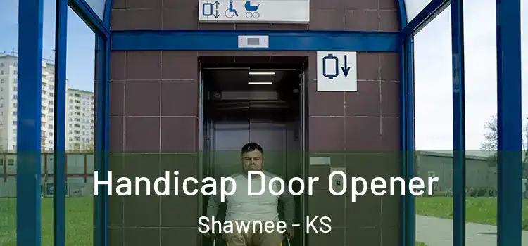 Handicap Door Opener Shawnee - KS