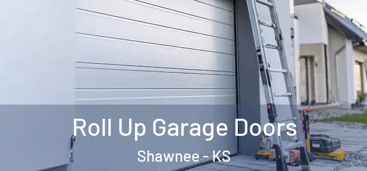  Roll Up Garage Doors Shawnee - KS